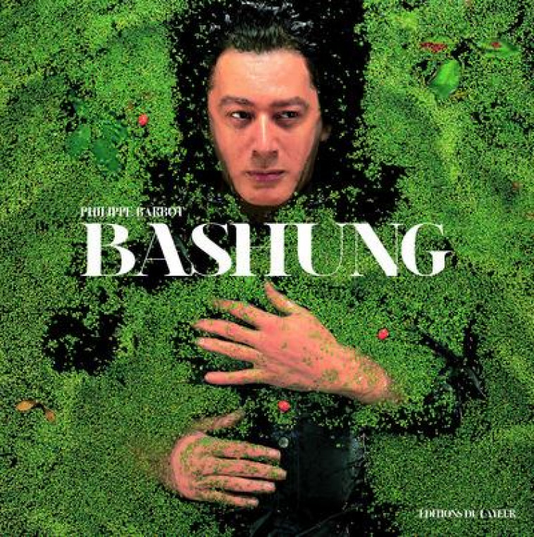 BASHUNG - BARBOT PHILIPPE - DU LAYEUR EDITI