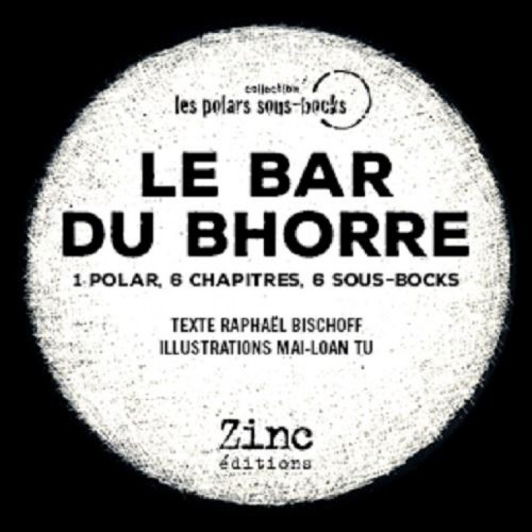 LE BAR DU BHORRE - BISCHOFF RAPHAEL - Zinc