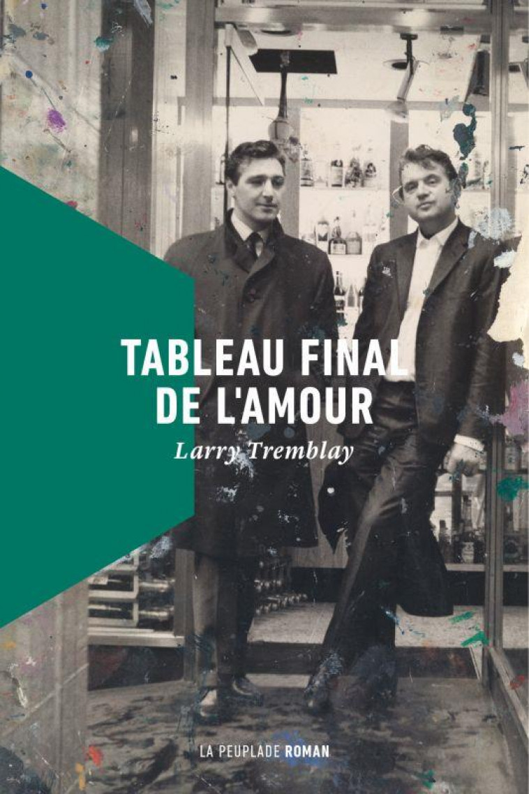 TABLEAU FINAL DE L-AMOUR - TREMBLAY LARRY - LA PEUPLADE