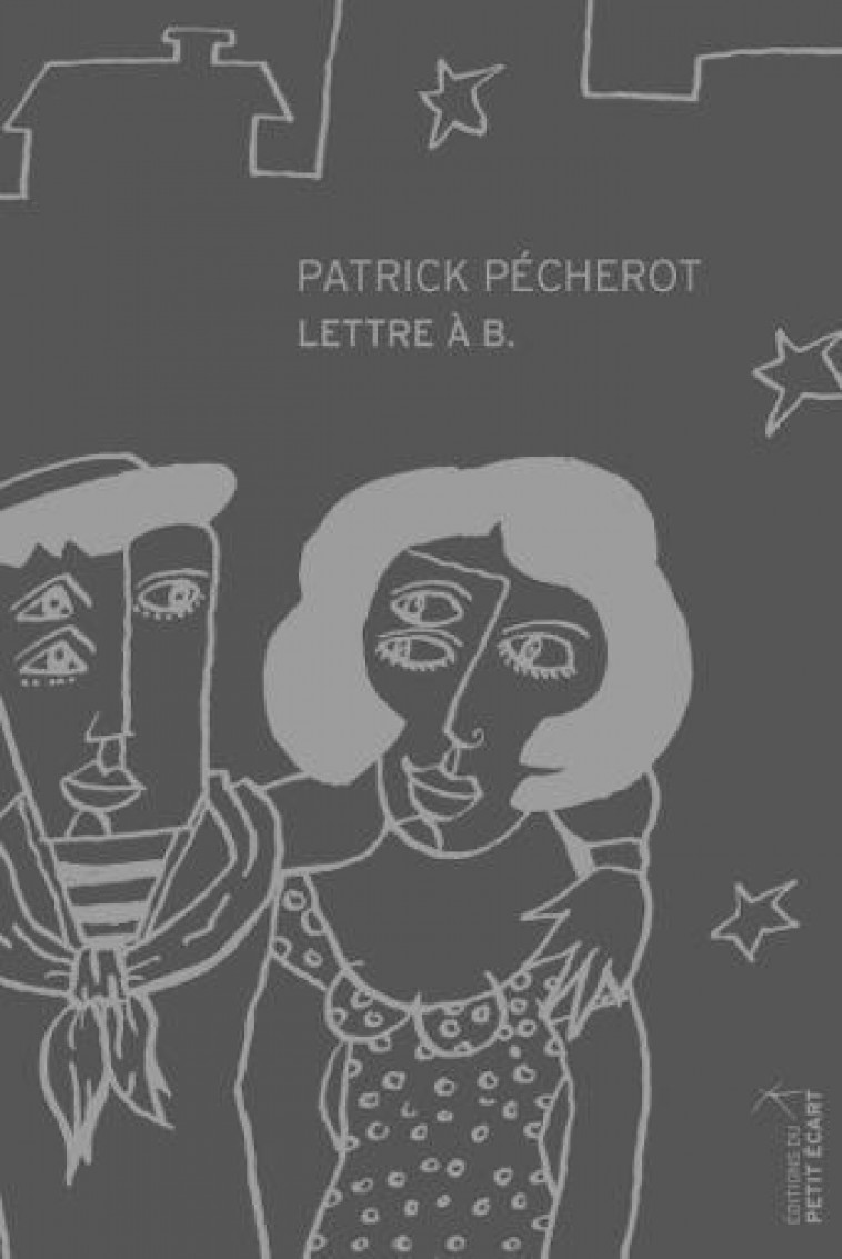 LETTRE A B. - PATRICK PECHEROT - PETIT ECART