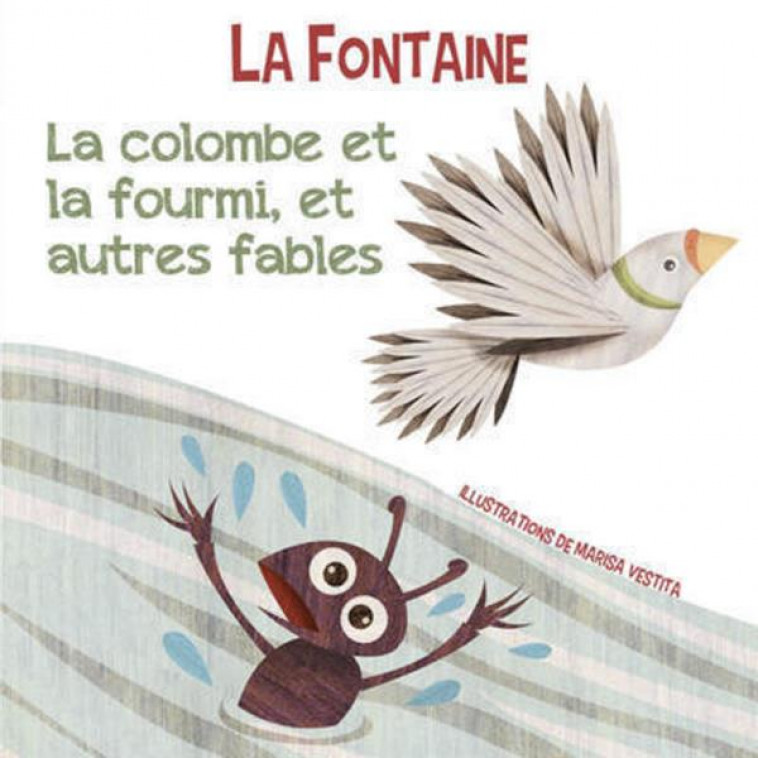 LA COLOMBE ET LA FOURMI, ET AUTRES FABLES - LA FONTAINE/VESTITA - NC