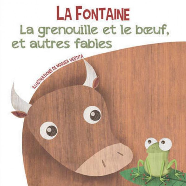 LA GRENOUILLE ET LE BOEOEUF, ET AUTRES FABLES - LA FONTAINE/VESTITA - NC