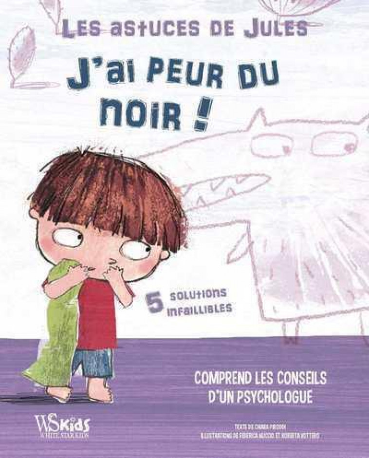 LES ASTUCES DE JULES - J-AI PEUR DU NOIR ! - PIRODDI/NUCCIO - NC