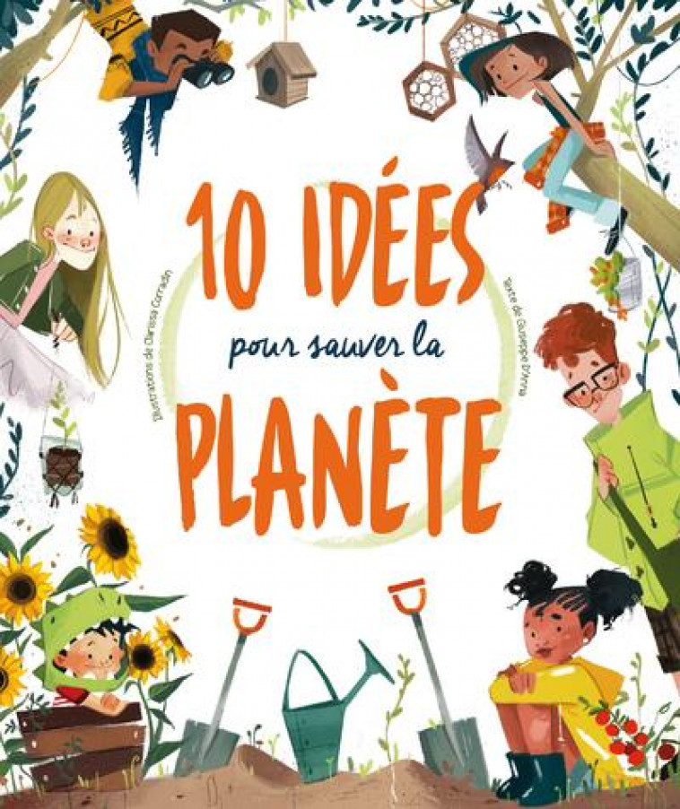 10 IDEES POUR SAUVER LA PLANETE - ANNA/CORRADIN - NC