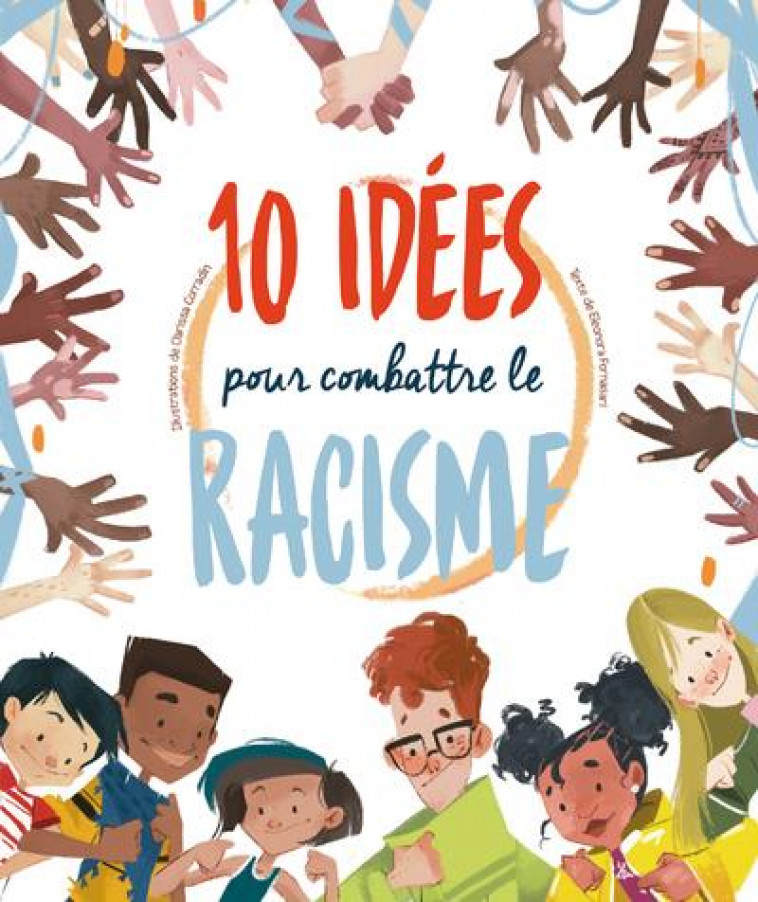 10 IDEES POUR COMBATTRE LE RACISME - FORNASARI/CORRADIN - NC