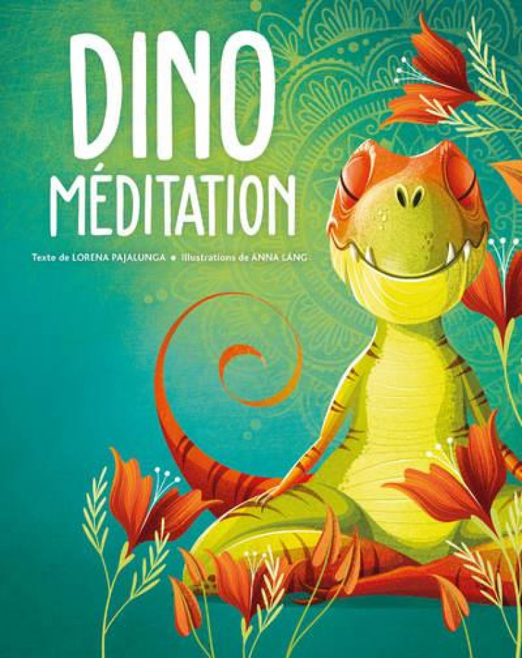 DINO MEDITATION - PAJALUNGA/LANG - NC