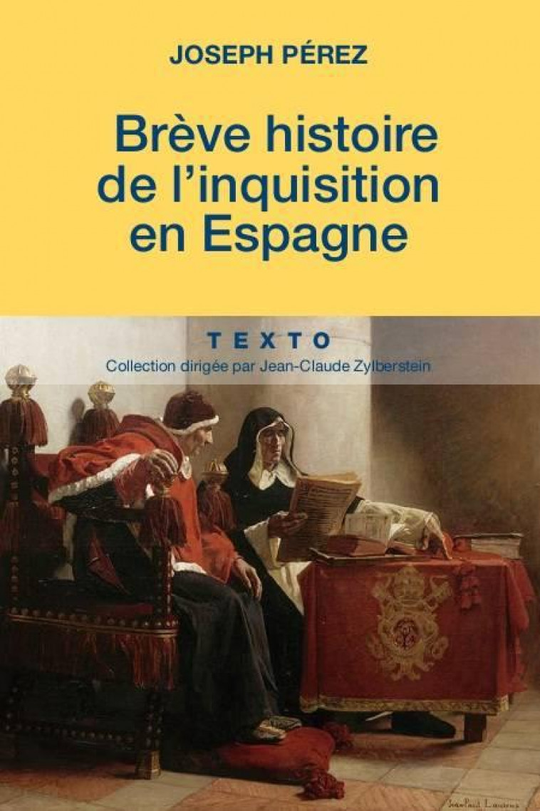 UNE BREVE HISTOIRE DE L INQUISITION EN ESPAGNE - PEREZ JOSEPH - Tallandier