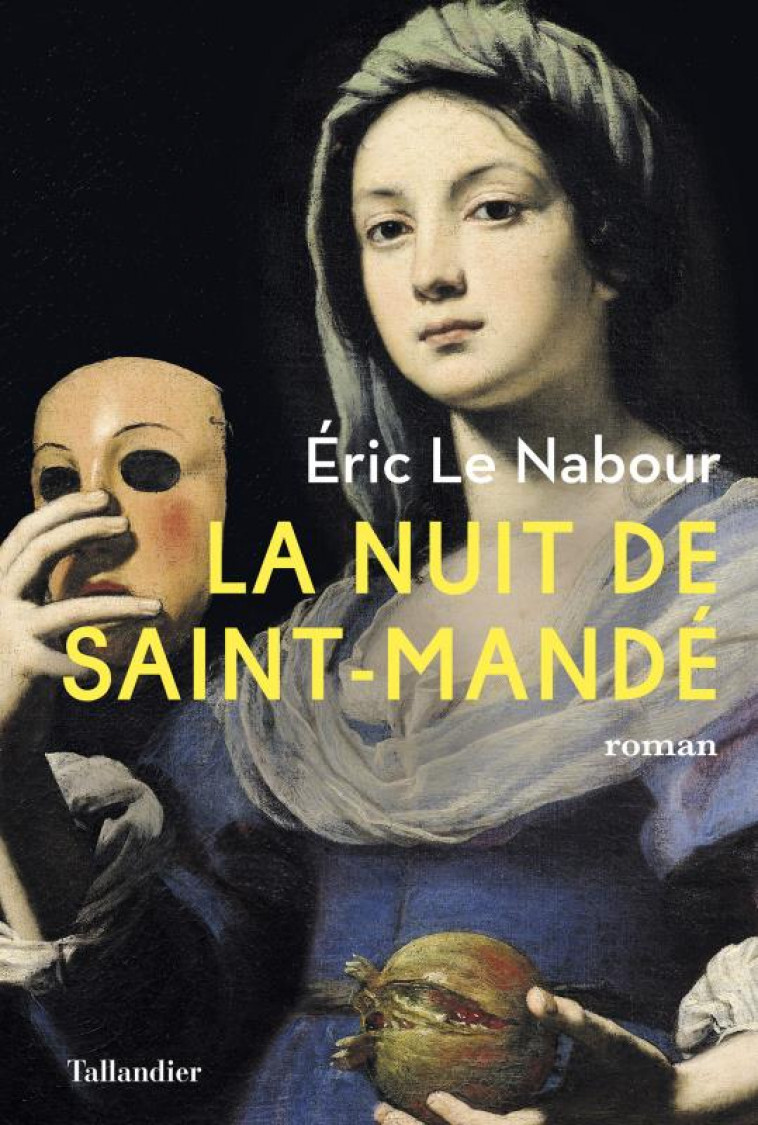 LA NUIT DE SAINT-MANDE - LE NABOUR ERIC - TALLANDIER