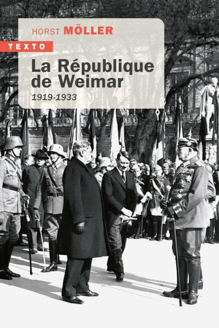 LA REPUBLIQUE DE WEIMAR - 1919-1933 - MOLLER HORST - TALLANDIER