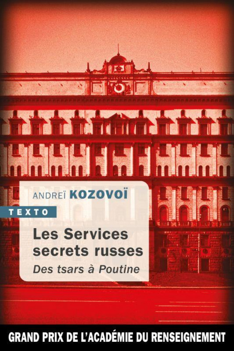 LES SERVICES SECRETS RUSSES - DES TSARS A POUTINE - KOZOVOI ANDREI - TALLANDIER