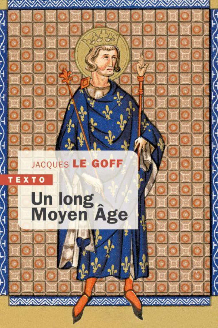 UN LONG MOYEN AGE - LE GOFF JACQUES - TALLANDIER