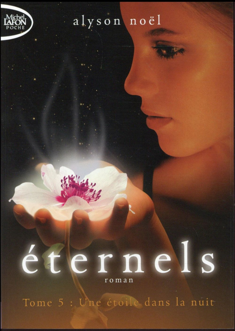 ETERNELS T05 UNE ETOILE DANS LA NUIT - NOEL ALYSON - Michel Lafon Poche