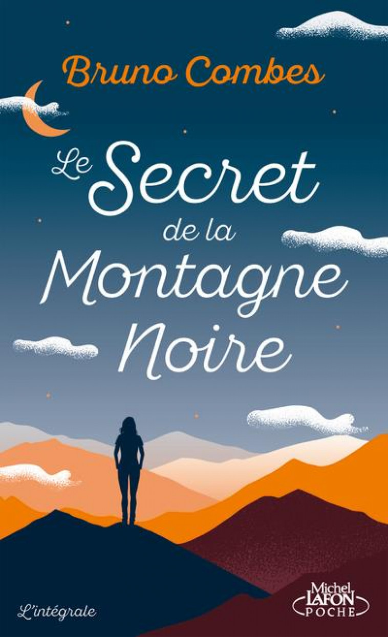 LE SECRET DE LA MONTAGNE NOIRE - L-INTEGRALE COLLECTOR - COMBES BRUNO - LAFON POCHE