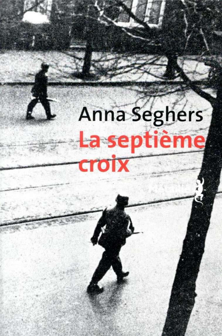 LA SEPTIEME CROIX - SEGHERS ANNA - METAILIE