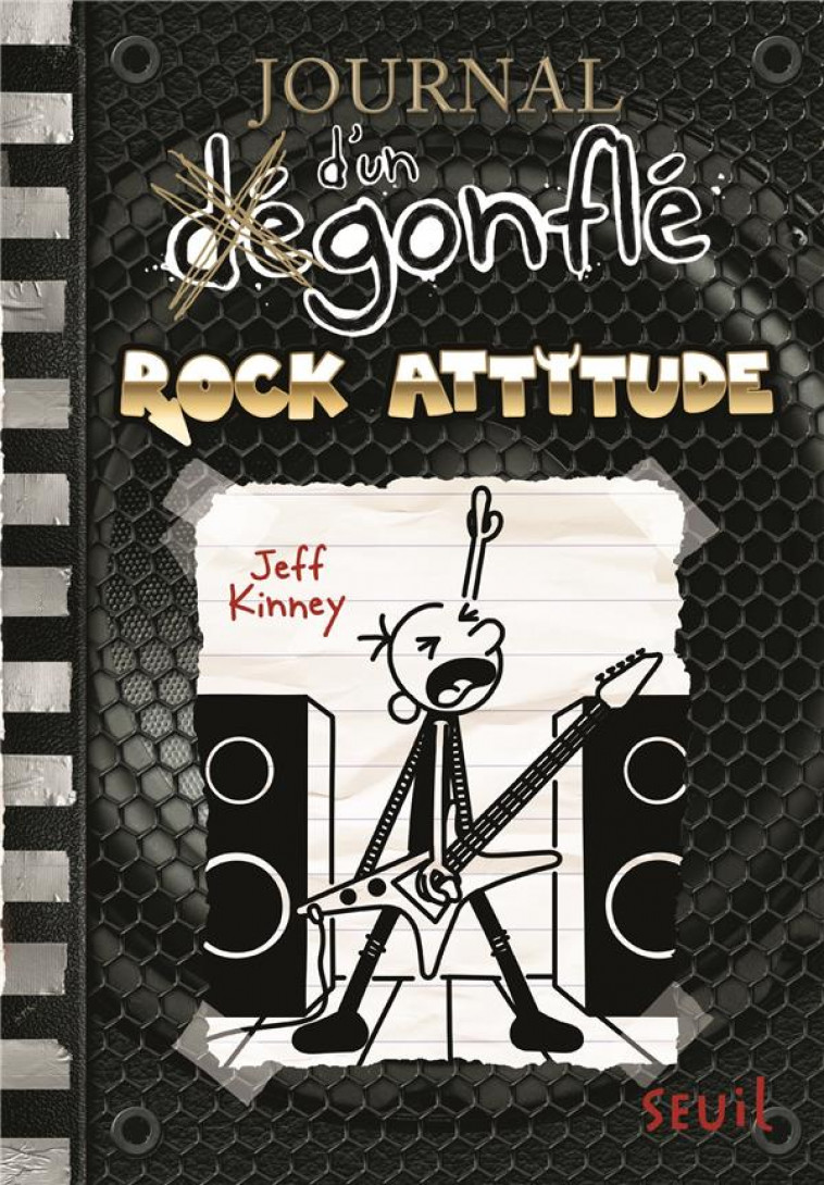 JOURNAL D-UN DEGONFLE - TOME 17 - ROCK ATTITUDE - JOURNAL D-UN DEGONFLE, TOME 17 - KINNEY JEFF - SEUIL JEUNESSE