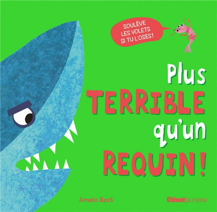 PLUS TERRIBLE QU-UN REQUIN ! - DAVIES/BEST - QUATRE FLEUVES