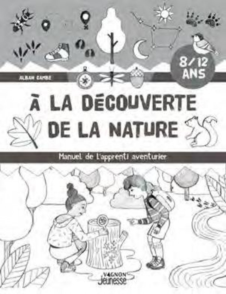 DECODONS LES SIGNES DE LA NATURE - MANUEL DE L-APPRENTI AVENTURIER - CAMBE/KOELSCH - NC