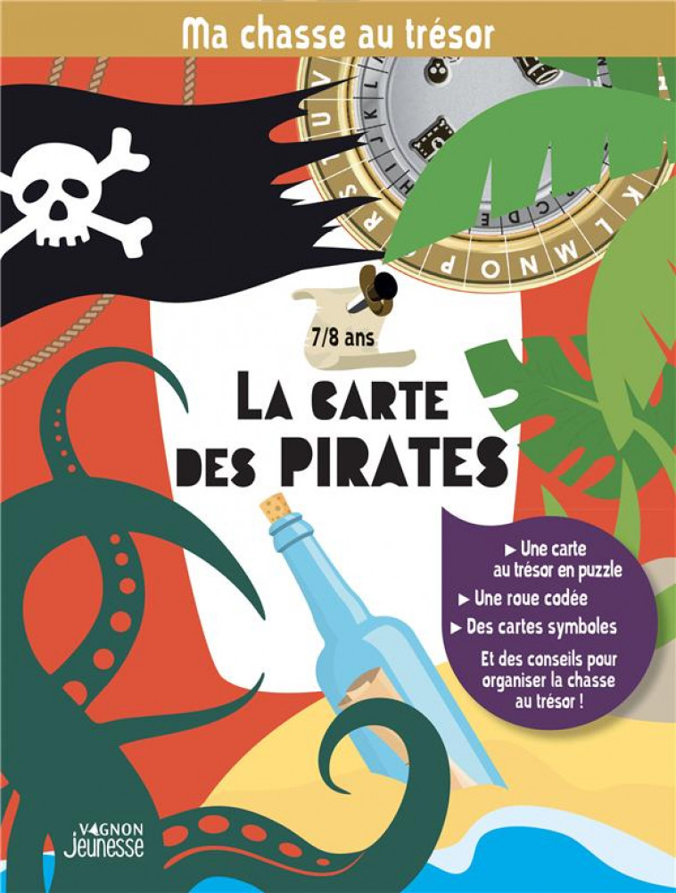 MA CHASSE AU TRESOR : LA CARTE DES PIRATES - VAGNON EDITIONS - NC