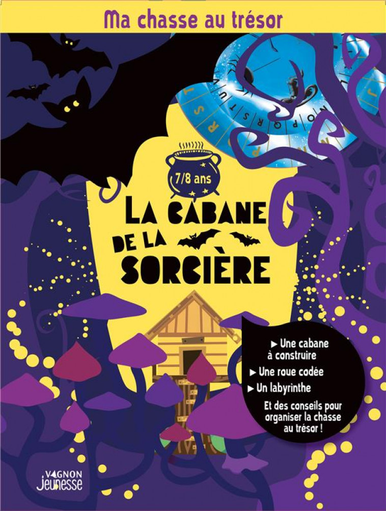 MA CHASSE AU TRESOR : LA CABANE DE LA SORCIERE - VAGNON EDITIONS - NC