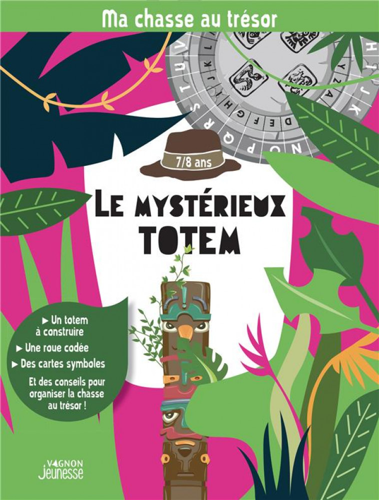 MA CHASSE AU TRESOR : LE MYSTERIEUX TOTEM - VAGNON EDITIONS - NC