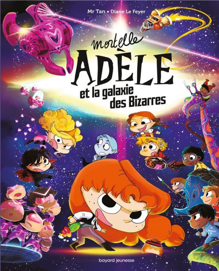 MORTELLE ADELE ET LA GALAXIE DES BIZARRES - TOME COLLECTOR - MR TAN/LE FEYER - TOURBILLON