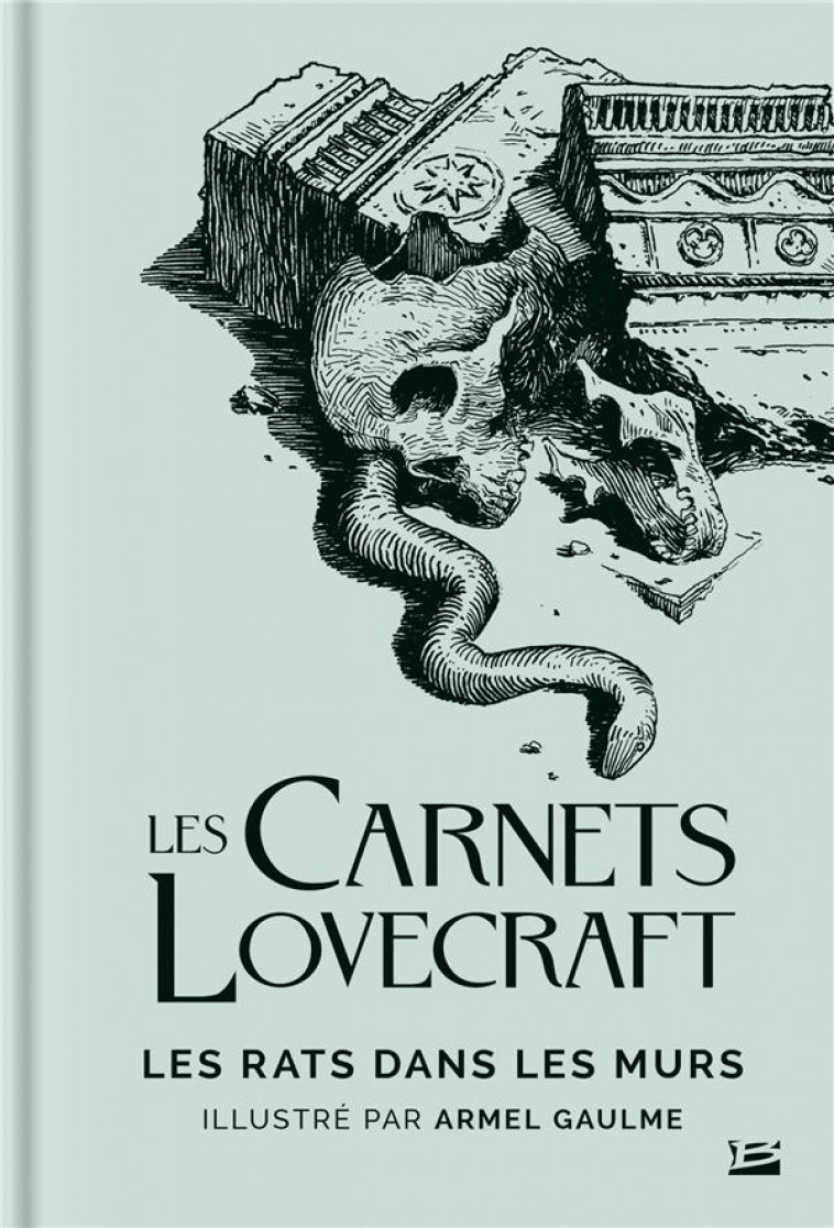 LES CARNETS LOVECRAFT : LES RATS DANS LES MURS - LOVECRAFT/GAULME - BRAGELONNE