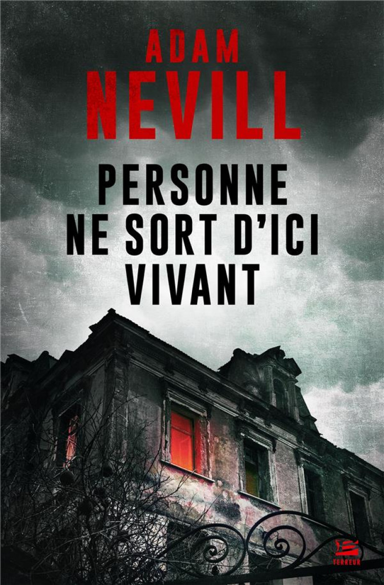 PERSONNE NE SORT D-ICI VIVANT - NEVILL ADAM - BRAGELONNE