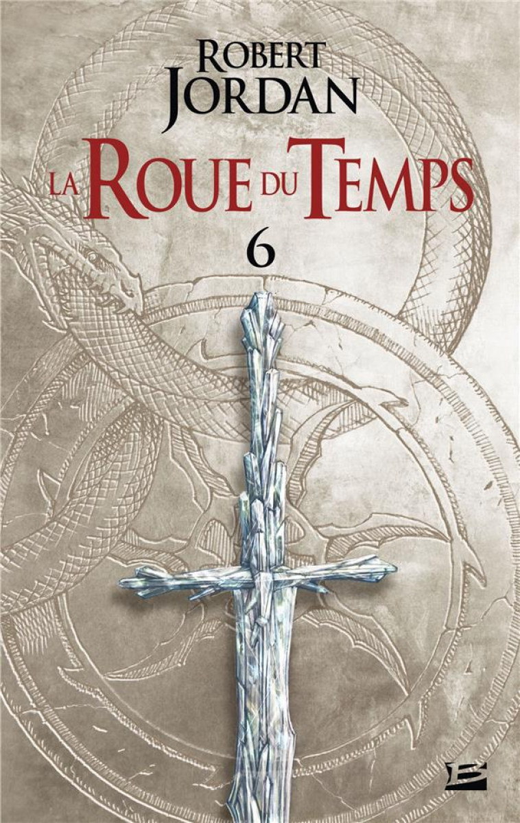 LA ROUE DU TEMPS, T6 : LE DRAGON REINCARNE - DEUXIEME PARTIE - JORDAN ROBERT - BRAGELONNE