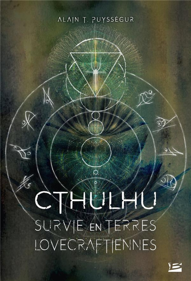 SURVIE EN TERRES LOVECRAFTIENNES - T. PUYSSEGUR ALAIN - BRAGELONNE