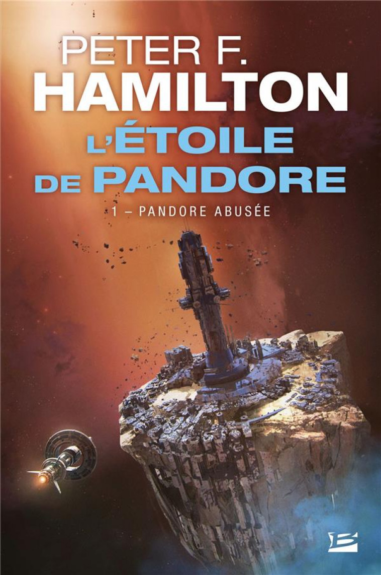 L-ETOILE DE PANDORE, T1 : PANDORE ABUSEE - HAMILTON PETER F - BRAGELONNE