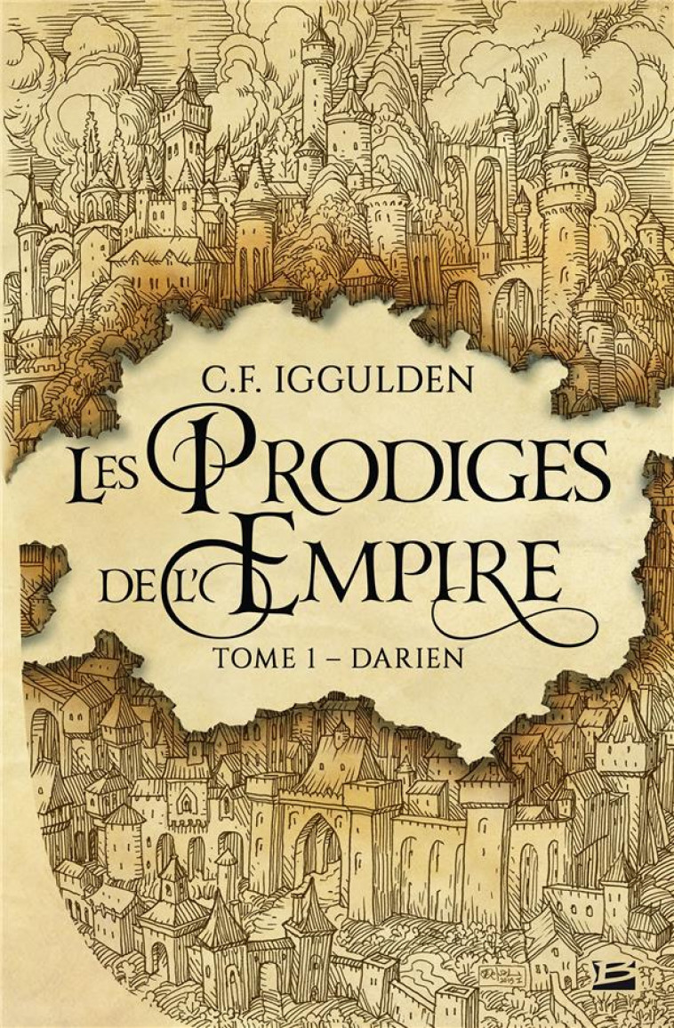 LES PRODIGES DE L-EMPIRE, T1 : DARIEN - IGGULDEN C.F. - BRAGELONNE