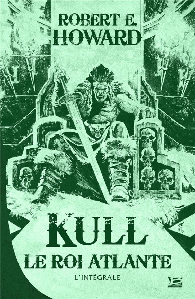 KULL LE ROI ATLANTE - HOWARD ROBERT E. - BRAGELONNE