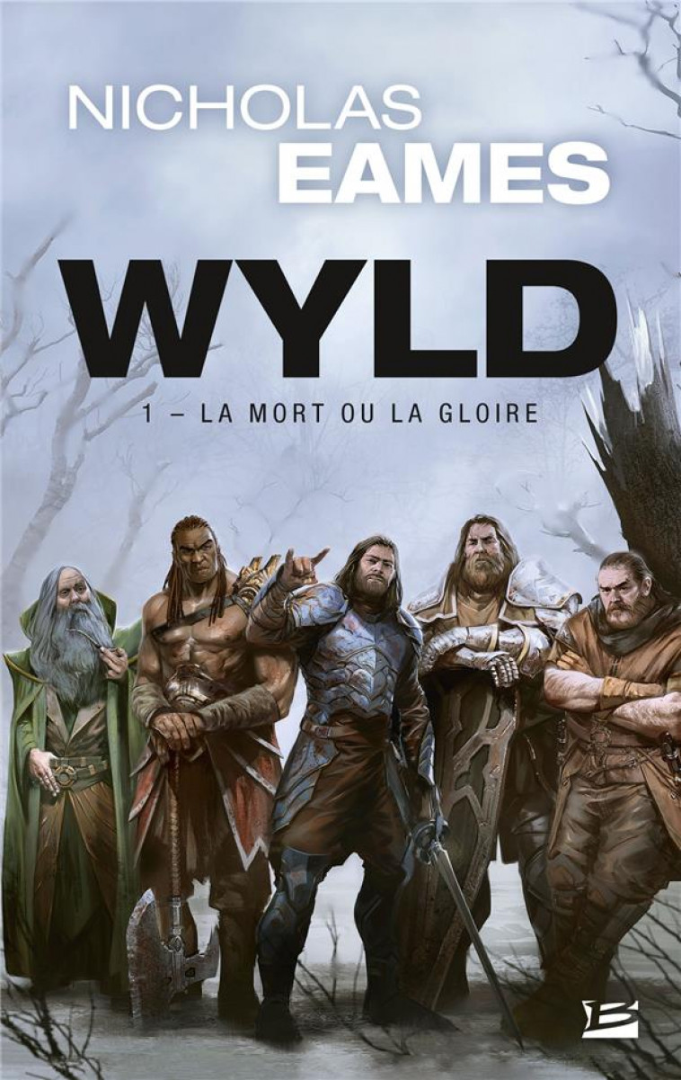 WYLD, T1 : LA MORT OU LA GLOIRE (PRIX HELLFEST INFERNO 2020) - EAMES NICHOLAS - BRAGELONNE