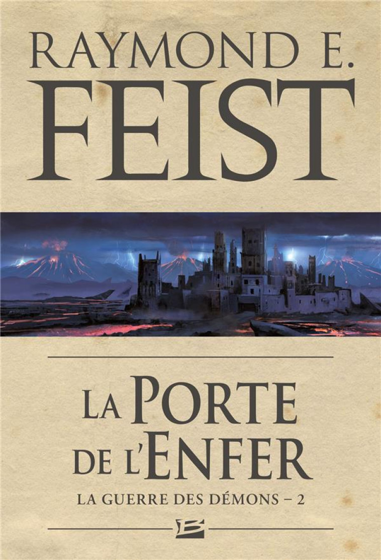 LA GUERRE DES DEMONS, T2 : LA PORTE DE L-ENFER - FEIST RAYMOND E. - BRAGELONNE