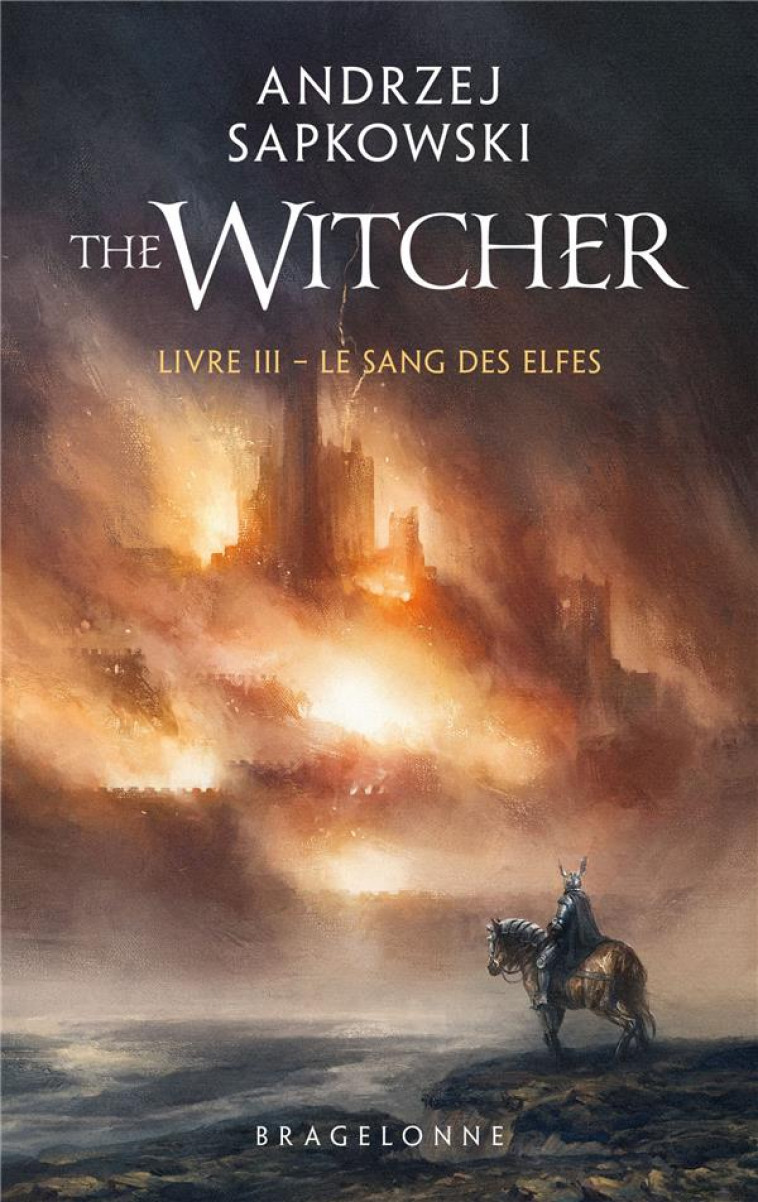 SORCELEUR (WITCHER)  POCHE - SORCELEUR (WITCHER) - POCHE , T3 : LE SANG DES ELFES - SAPKOWSKI ANDRZEJ - BRAGELONNE