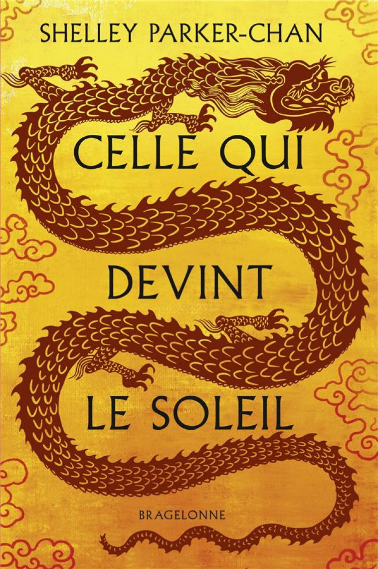 CELLE QUI DEVINT LE SOLEIL (EDITION RELIEE) - PARKER-CHAN SHELLEY - BRAGELONNE