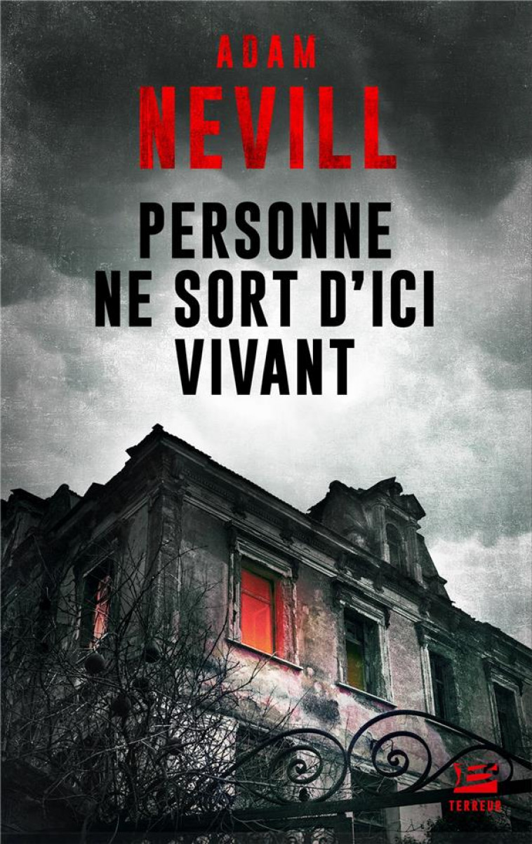 PERSONNE NE SORT D-ICI VIVANT - NEVILL ADAM - BRAGELONNE