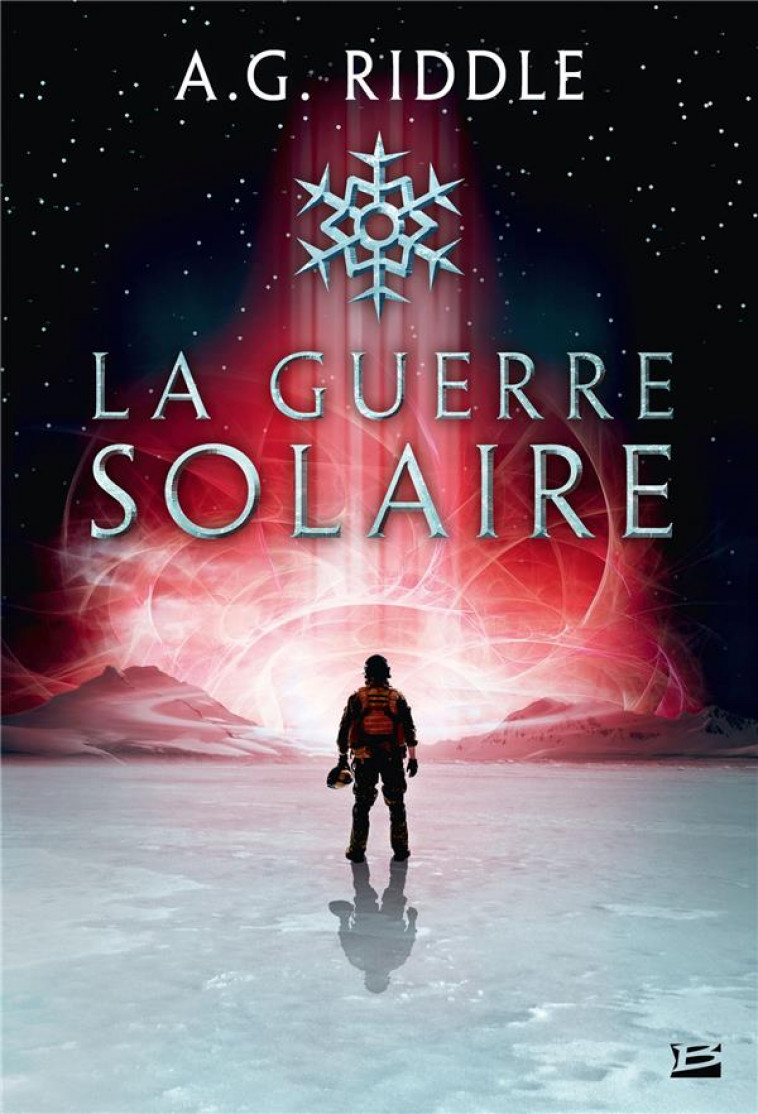 WINTER WORLD, T2 : LA GUERRE SOLAIRE - RIDDLE A.G. - BRAGELONNE