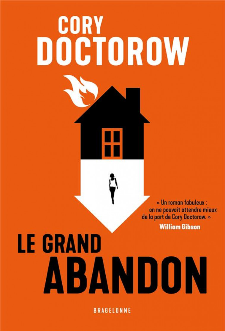 LE GRAND ABANDON - DOCTOROW CORY - BRAGELONNE