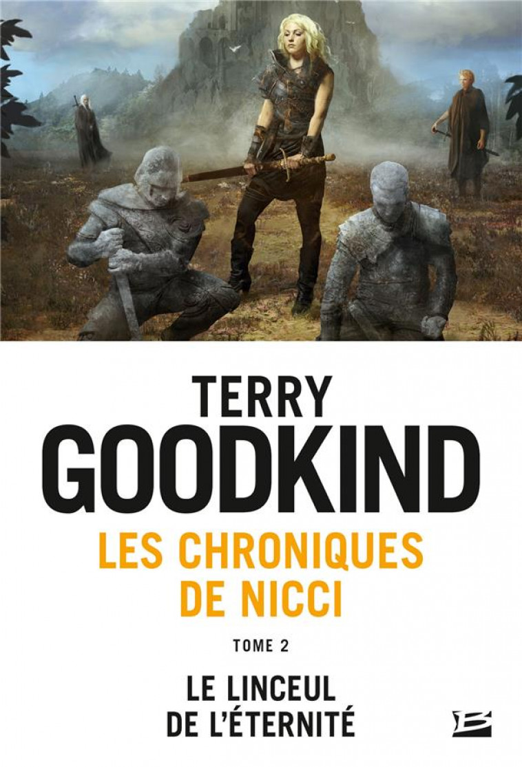 LES CHRONIQUES DE NICCI, T2 : LE LINCEUL DE L-ETERNITE - GOODKIND TERRY - BRAGELONNE