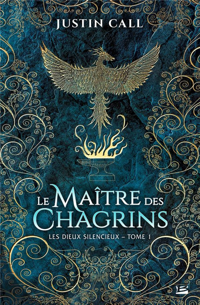 LES DIEUX SILENCIEUX, T1 : LE MAITRE DES CHAGRINS - CALL JUSTIN TRAVIS - BRAGELONNE