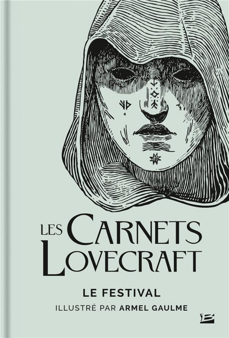 LES CARNETS LOVECRAFT : LE FESTIVAL - LOVECRAFT/GAULME - BRAGELONNE