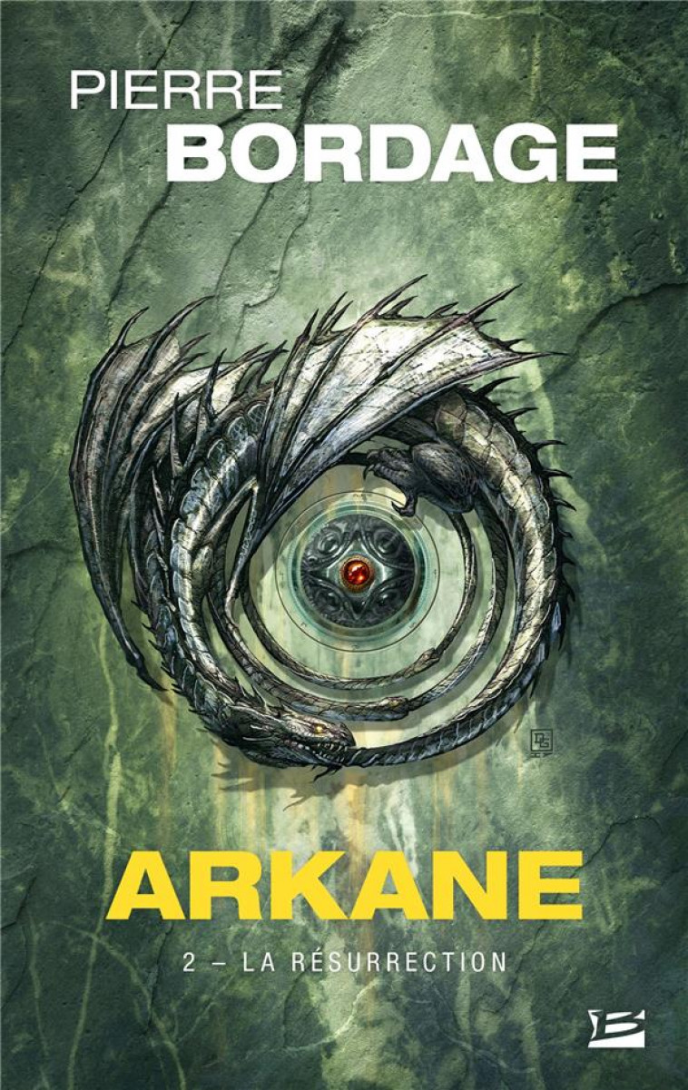 ARKANE, T2 : LA RESURRECTION - BORDAGE/GRAFFET - BRAGELONNE