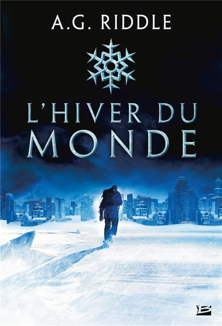 WINTER WORLD, T1 : L-HIVER DU MONDE - RIDDLE A.G. - BRAGELONNE