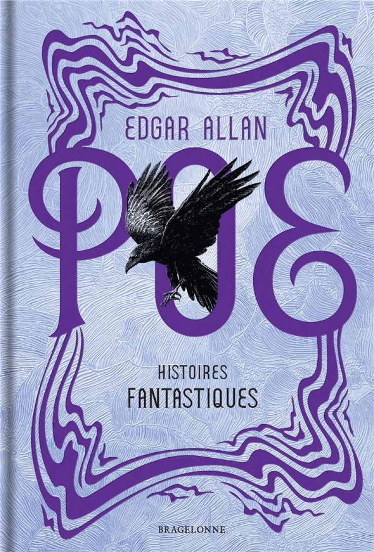 HISTOIRES FANTASTIQUES - POE/CUZOR - BRAGELONNE