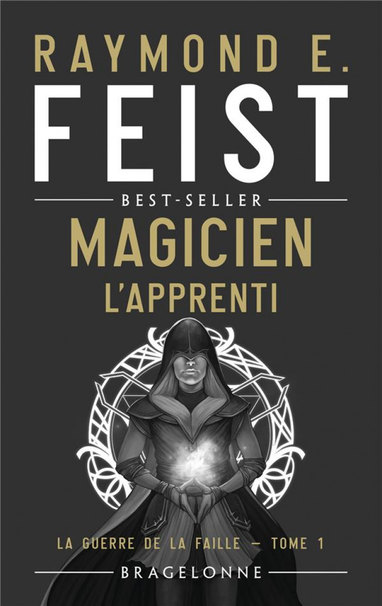 LA GUERRE DE LA FAILLE, T1 : MAGICIEN - L-APPRENTI - FEIST RAYMOND E. - BRAGELONNE