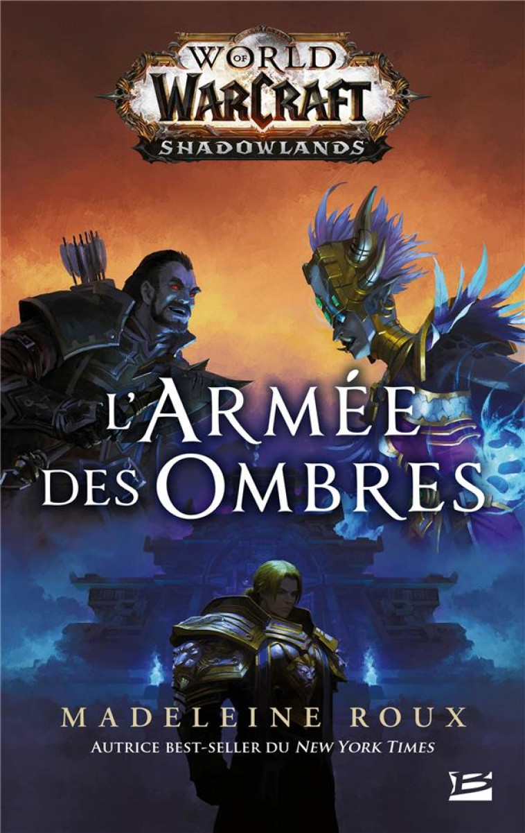 WORLD OF WARCRAFT: L-ARMEE DES OMBRES - ROUX MADELEINE - BRAGELONNE