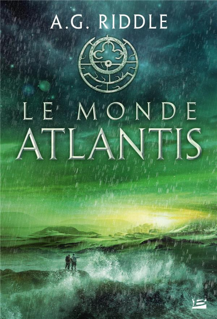 LA TRILOGIE ATLANTIS, T3 : LE MONDE ATLANTIS - RIDDLE A.G. - BRAGELONNE