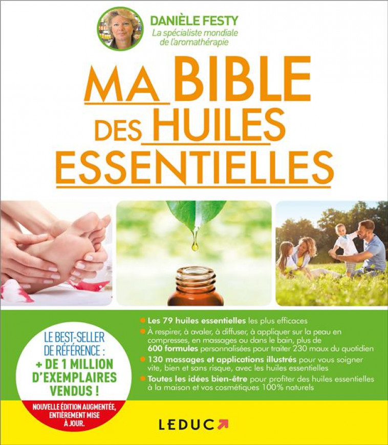 MA BIBLE DES HUILES ESSENTIELLES - GUIDE COMPLET D-AROMATHERAPIE - FESTY DANIELE - QUOTIDIEN MALIN