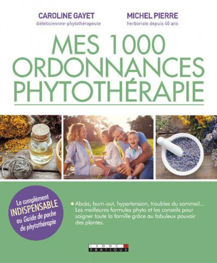 MES MILLE ORDONNANCES DE PHYTOTHERAPIE - GAYET CAROLINE - QUOTIDIEN MALIN